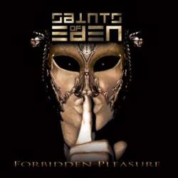 Saints Of Eden : Forbidden Pleasure